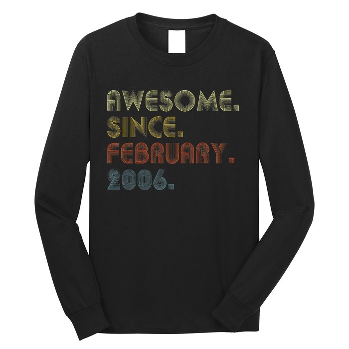 17th Birthday Gift Awesome Since February 2006 17 Year Old Love Long Sleeve Shirt