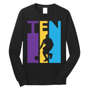 10th Birthday Gift Ten Colorful Basketball 10 Year Old Long Sleeve Shirt