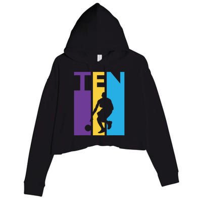 10th Birthday Gift Ten Colorful Basketball 10 Year Old Crop Fleece Hoodie