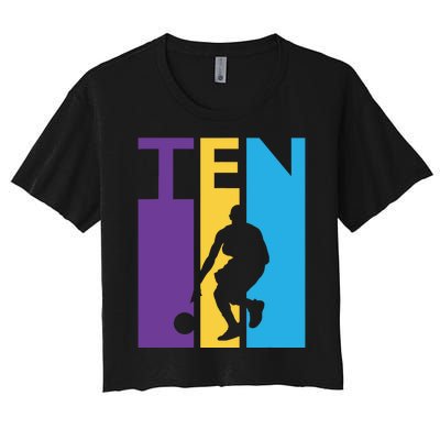 10th Birthday Gift Ten Colorful Basketball 10 Year Old Women's Crop Top Tee