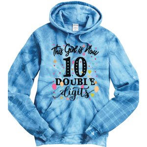 10th Birthday Gifts This Girl Is Now 10 Double Digits Tie Dye Hoodie