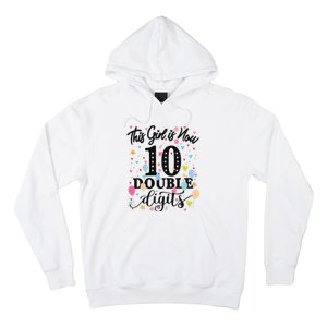 10th Birthday Gifts This Girl Is Now 10 Double Digits Hoodie