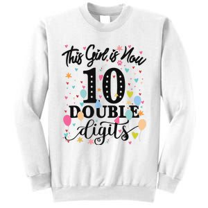 10th Birthday Gifts This Girl Is Now 10 Double Digits Sweatshirt