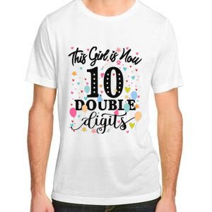 10th Birthday Gifts This Girl Is Now 10 Double Digits Adult ChromaSoft Performance T-Shirt