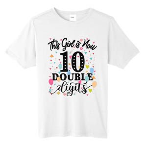 10th Birthday Gifts This Girl Is Now 10 Double Digits Tall Fusion ChromaSoft Performance T-Shirt