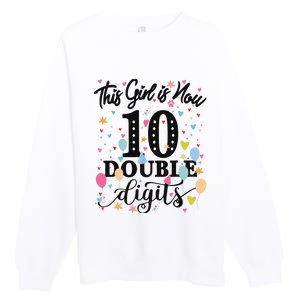 10th Birthday Gifts This Girl Is Now 10 Double Digits Premium Crewneck Sweatshirt