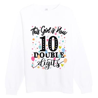 10th Birthday Gifts This Girl Is Now 10 Double Digits Premium Crewneck Sweatshirt