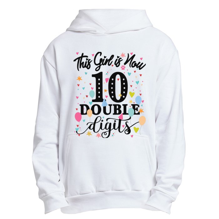 10th Birthday Gifts This Girl Is Now 10 Double Digits Urban Pullover Hoodie