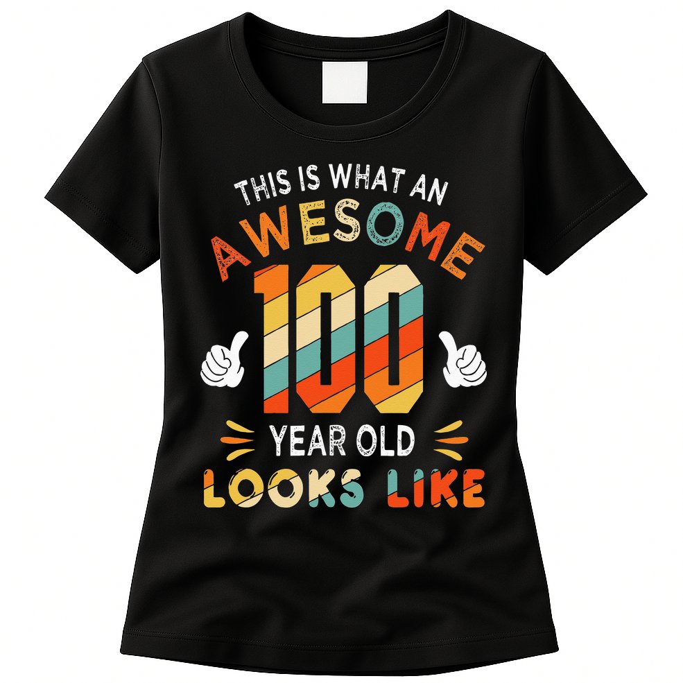 100th Birthday Gifts 100 Years Old looks Like Funny Birthday Womens T-Shirt