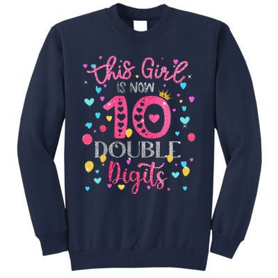 10th Birthday Gift This Is Now 10 Double Digits Tall Sweatshirt