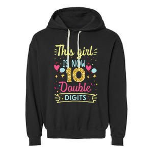 10th Birthday Gift This Is Now 10 Double Digits Garment-Dyed Fleece Hoodie