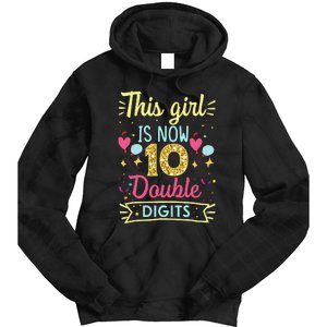 10th Birthday Gift This Is Now 10 Double Digits Tie Dye Hoodie