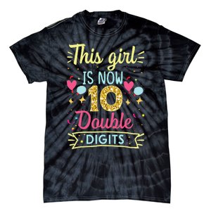 10th Birthday Gift This Is Now 10 Double Digits Tie-Dye T-Shirt