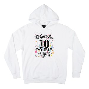 10th Birthday Gifts This Girl Is Now 10 Double Digits Hoodie