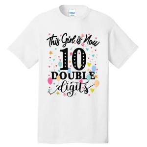 10th Birthday Gifts This Girl Is Now 10 Double Digits Tall T-Shirt