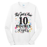 10th Birthday Gifts This Girl Is Now 10 Double Digits Tall Long Sleeve T-Shirt