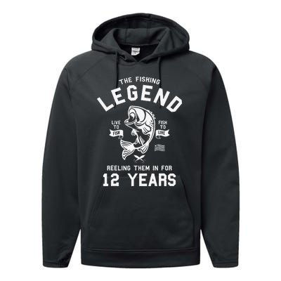 12th Birthday Gift The Fishing Legend 12 Years Fisherman Performance Fleece Hoodie