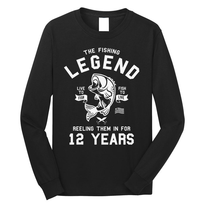 12th Birthday Gift The Fishing Legend 12 Years Fisherman Long Sleeve Shirt