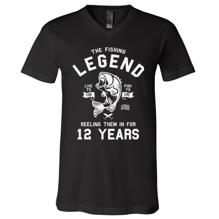 12th Birthday Gift The Fishing Legend 12 Years Fisherman V-Neck T-Shirt