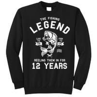 12th Birthday Gift The Fishing Legend 12 Years Fisherman Tall Sweatshirt