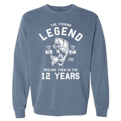 12th Birthday Gift The Fishing Legend 12 Years Fisherman Garment-Dyed Sweatshirt