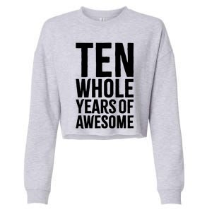 10th Birthday Gift Boy Age 10 Ten Year Old Boys Son T Cropped Pullover Crew