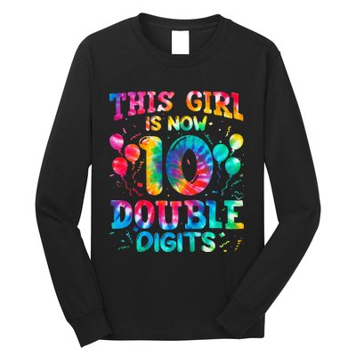 10th Birthday Gift This Is Now 10 Tie Dye Double Digits Long Sleeve Shirt