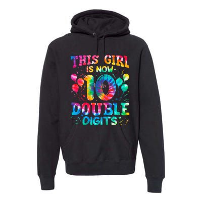 10th Birthday Gift This Is Now 10 Tie Dye Double Digits Premium Hoodie