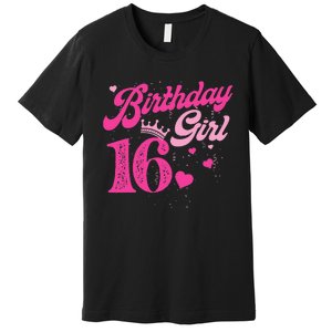 16th Birthday Girl Crown 16 Years Old Bday Premium T-Shirt