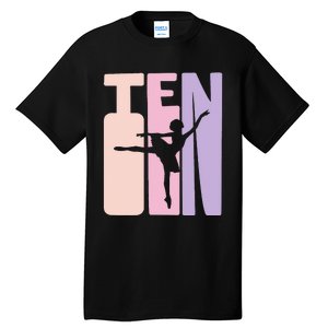 10th Birthday Gift Ballet Dancer 10 Years Old Ballerina Tall T-Shirt