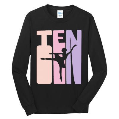 10th Birthday Gift Ballet Dancer 10 Years Old Ballerina Tall Long Sleeve T-Shirt