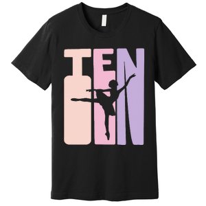 10th Birthday Gift Ballet Dancer 10 Years Old Ballerina Premium T-Shirt