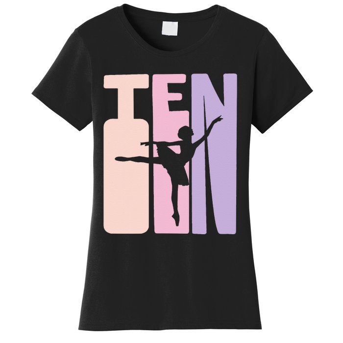 10th Birthday Gift Ballet Dancer 10 Years Old Ballerina Women's T-Shirt