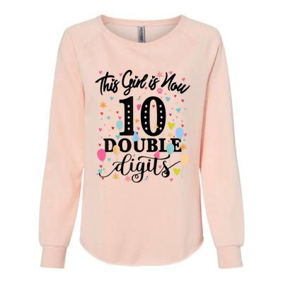 10th Birthday Gifts Shirt This Girl Is Now 10 Double Digits Womens California Wash Sweatshirt