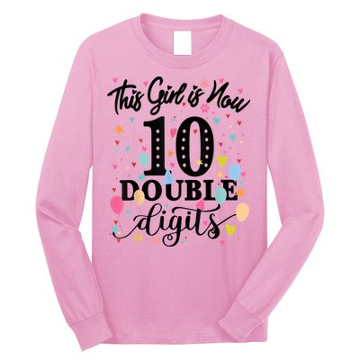 10th Birthday Gifts Shirt This Girl Is Now 10 Double Digits Long Sleeve Shirt