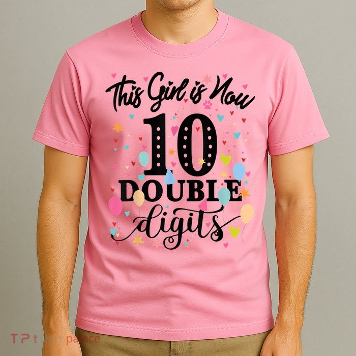 10th Birthday Gifts Shirt This Girl Is Now 10 Double Digits T-Shirt