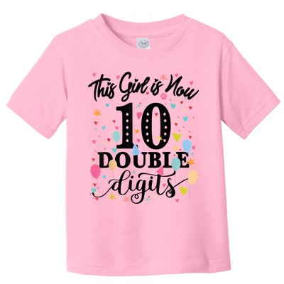 10th Birthday Gifts Shirt This Girl Is Now 10 Double Digits Toddler T-Shirt