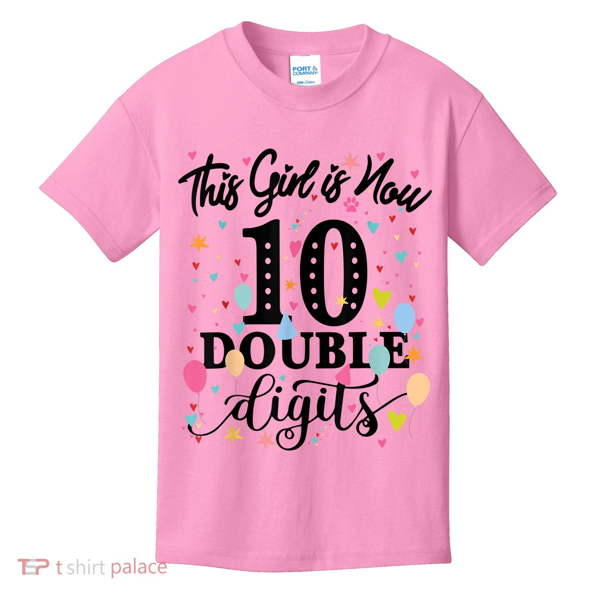 10th Birthday Gifts Shirt This Girl Is Now 10 Double Digits Kids T-Shirt