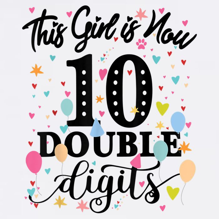10th Birthday Gifts Shirt This Girl Is Now 10 Double Digits Cooling Performance Crew T-Shirt