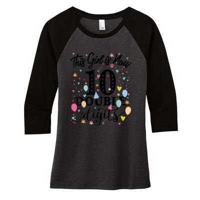 10th Birthday Gifts Shirt This Girl Is Now 10 Double Digits Women's Tri-Blend 3/4-Sleeve Raglan Shirt