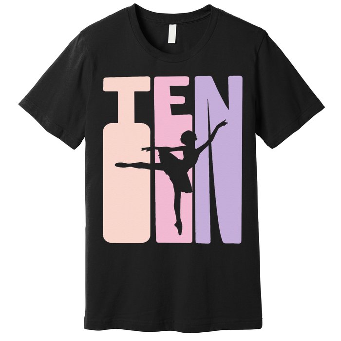 10th Birthday Gift Ballet Dancer 10 Years Old Ballerina Premium T-Shirt