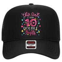 10th Birthday Gift This Is Now 10 Double Digits High Crown Mesh Back Trucker Hat