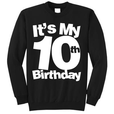 10th Birthday It's My 10th Birthday 10 Year Old Birthday TShirt Sweatshirt
