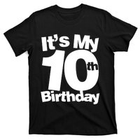 10th Birthday It's My 10th Birthday 10 Year Old Birthday TShirt T-Shirt