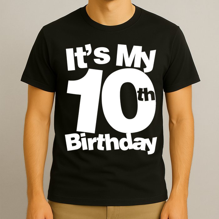 10th Birthday It's My 10th Birthday 10 Year Old Birthday TShirt T-Shirt