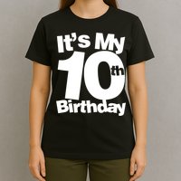 10th Birthday It's My 10th Birthday 10 Year Old Birthday TShirt T-Shirt