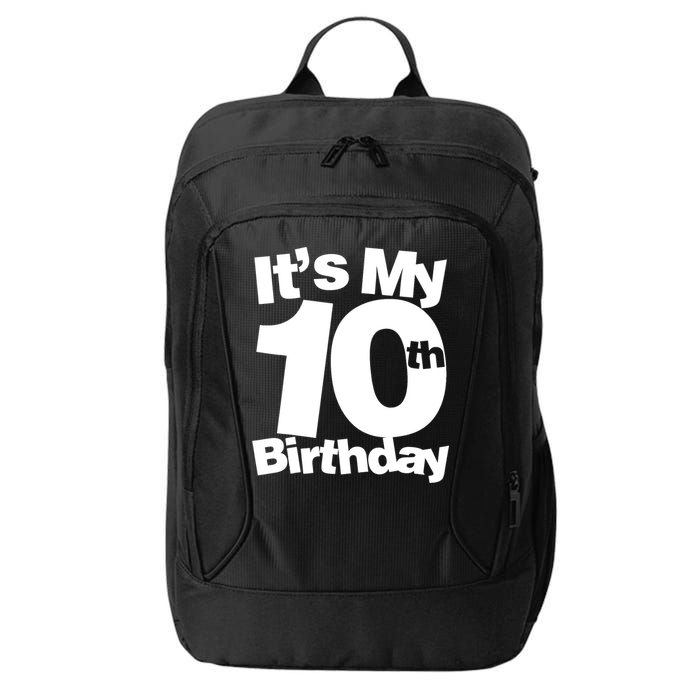10th Birthday It's My 10th Birthday 10 Year Old Birthday TShirt City Backpack