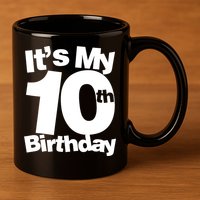 10th Birthday It's My 10th Birthday 10 Year Old Birthday TShirt 11oz C Handle Ceramic Mug