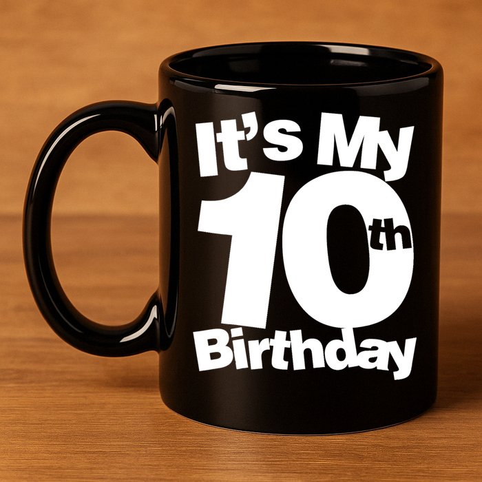 10th Birthday It's My 10th Birthday 10 Year Old Birthday TShirt 11oz C Handle Ceramic Mug