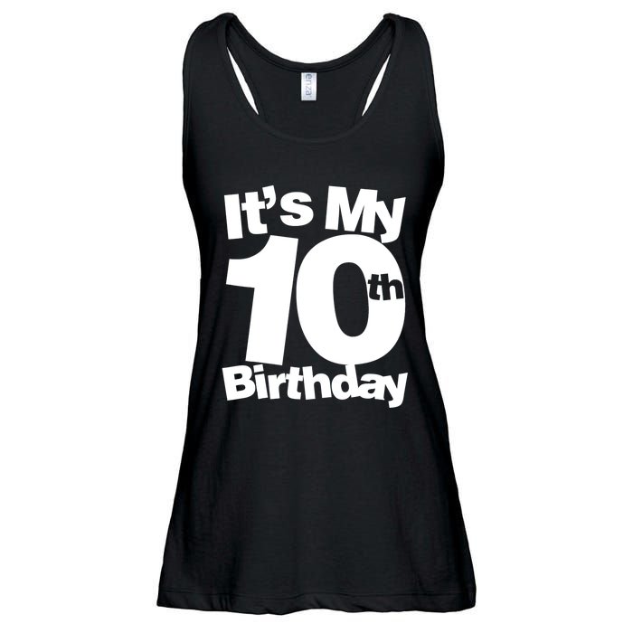 10th Birthday It's My 10th Birthday 10 Year Old Birthday TShirt Ladies Essential Flowy Tank